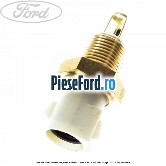 Senzor debitmetru aer Ford Mondeo 1996-2000 1.6 i 16V 95 cp L1L, L1N, L1Q benzina