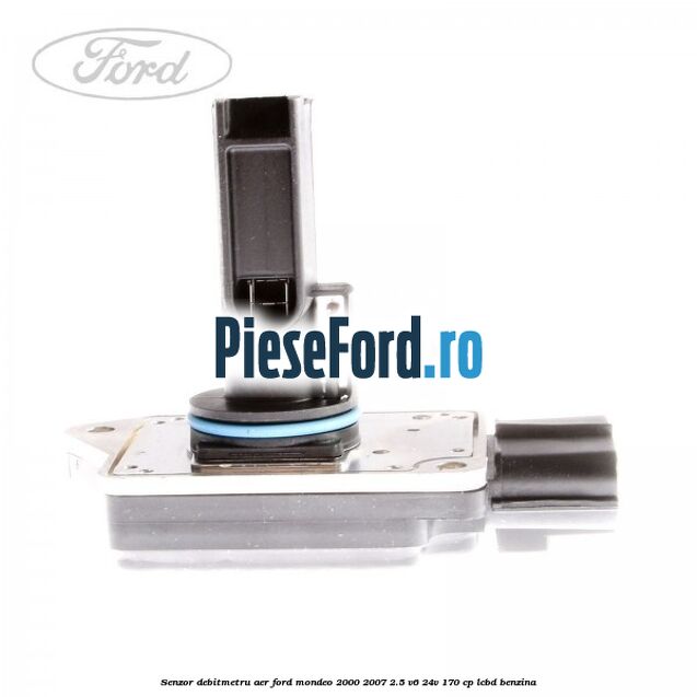 Senzor debitmetru aer Ford Mondeo 2000-2007 2.5 V6 24V 170 cp Senzor debitmetru aer Ford Mondeo 2000-2007 2.5 V6 24V 170 cp LCBD benzina