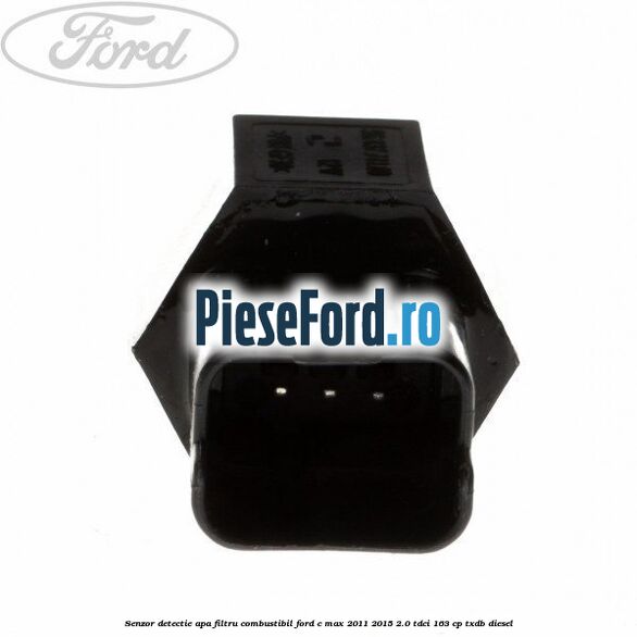 Senzor detectie apa, filtru combustibil Ford C-Max 2011-2015 2.0 TDCi 163 cp Senzor detectie apa, filtru combustibil Ford C-Max 2011-2015 2.0 TDCi 163 cp TXDB diesel