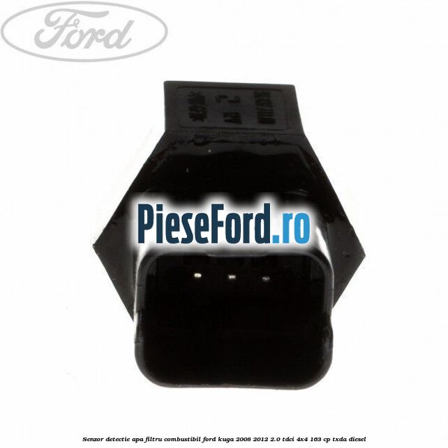 Senzor detectie apa, filtru combustibil Ford Kuga 2008-2012 2.0 TDCI 4x4 163 cp Senzor detectie apa, filtru combustibil Ford Kuga 2008-2012 2.0 TDCI 4x4 163 cp TXDA diesel