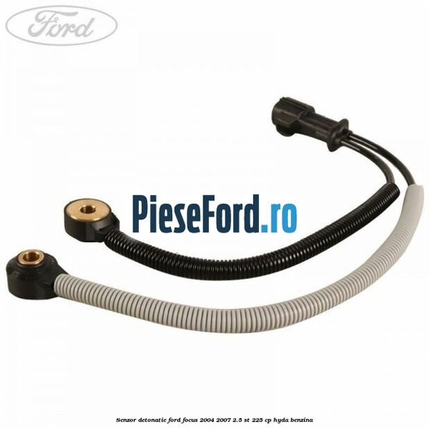 Senzor detonatie Ford Focus 2004-2007 2.5 ST 225 cp HYDA benzina