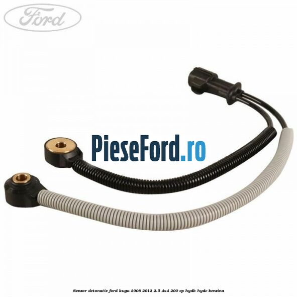 Senzor detonatie Ford Kuga 2008-2012 2.5 4x4 200 cp HYDB, HYDC benzina