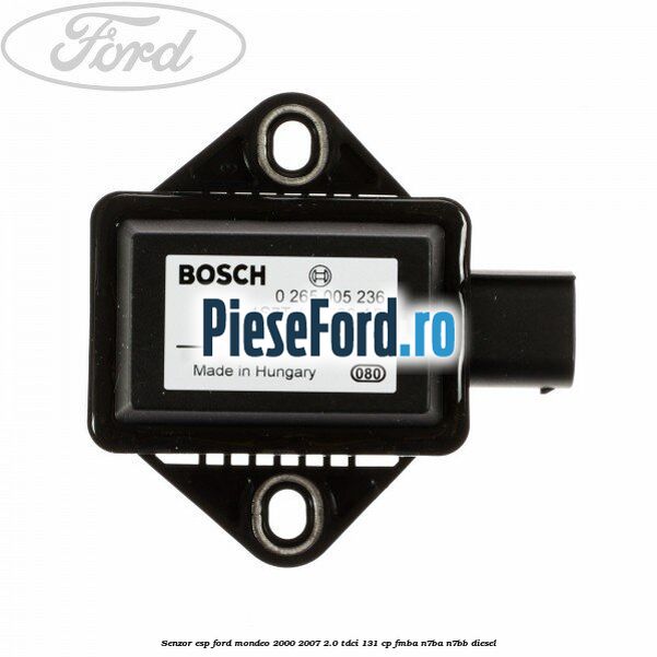 Senzor ESP Ford Mondeo 2000-2007 2.0 TDCi 131 cp FMBA, N7BA, N7BB diesel