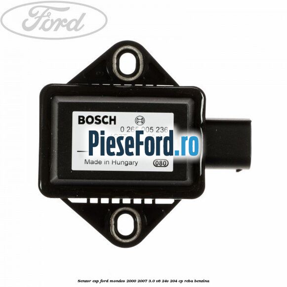 Senzor ESP Ford Mondeo 2000-2007 3.0 V6 24V 204 cp REBA benzina