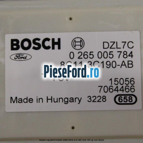 Senzor ESP Ford Transit 2006-2014 2.2 TDCi RWD 155 cp CVRC diesel