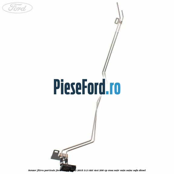 Senzor filtru particule Ford Ranger 2012-2015 3.2 TDCi 4x4 200 cp ENSA, SA2R, SA2S, SA2W, SAFA diesel
