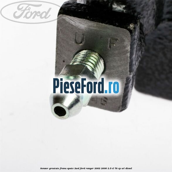 Senzor greutate frana spate 2WD Ford Ranger 2002-2006 2.5 D 78 cp WL diesel