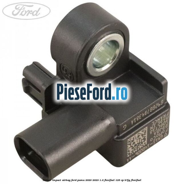 Senzor impact airbag Ford Puma 2020-2023 1.0 Flexifuel 125 cp B7JG Flexifuel