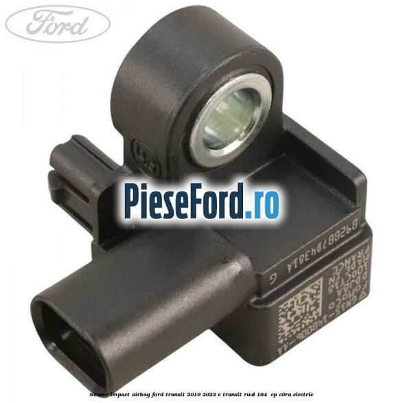 Senzor impact airbag Ford Transit 2019-2023 E-TRANSIT RWD 184  cp C0RA electric