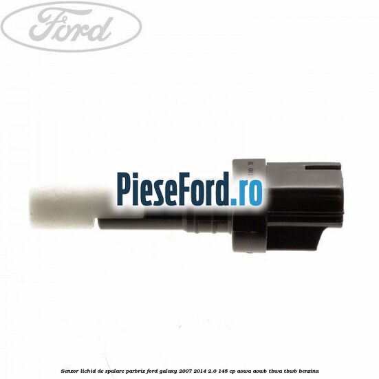 Senzor lichid de spalare parbriz Ford Galaxy 2007-2014 2.0 145 cp AOWA, AOWB, TBWA, TBWB benzina