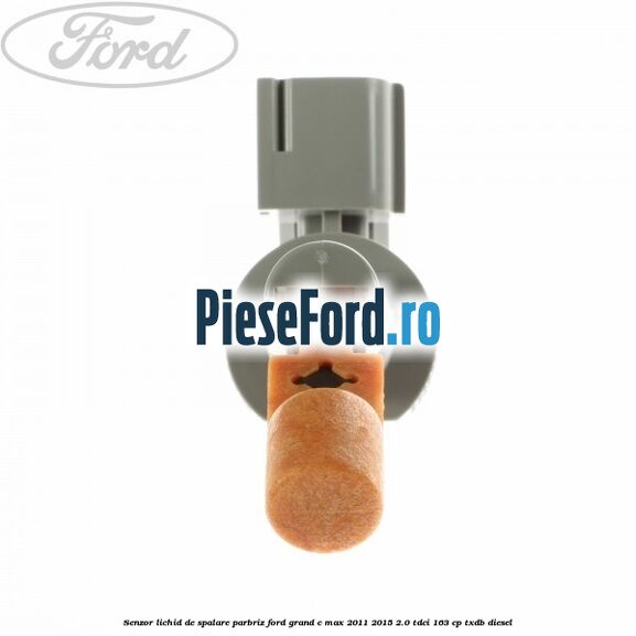 Senzor lichid de spalare parbriz Ford Grand C-Max 2011-2015 2.0 TDCi 163 cp TXDB diesel
