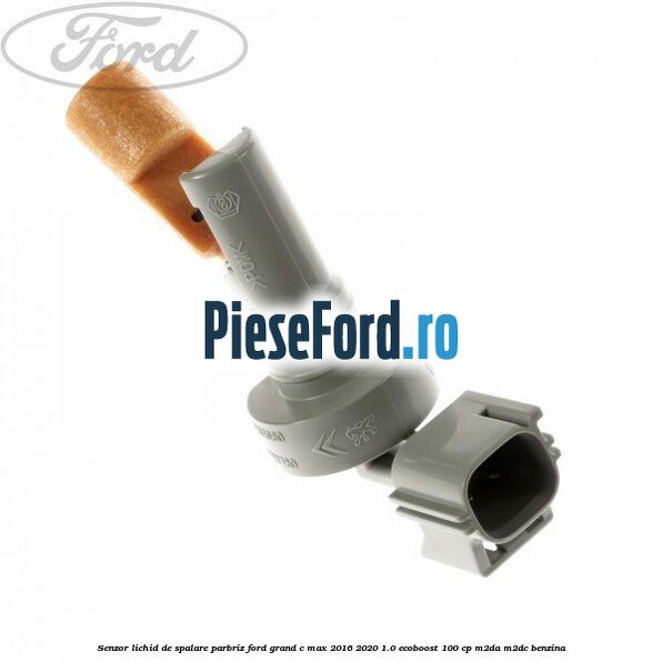 Senzor lichid de spalare parbriz Ford Grand C-Max 2016-2020 1.0 EcoBoost 100 cp M2DA, M2DC benzina