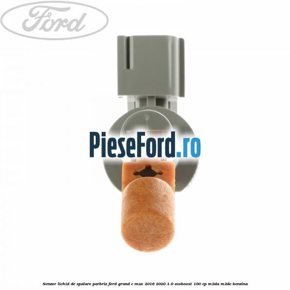 Senzor lichid de spalare parbriz Ford Grand C-Max 2016-2020 1.0 EcoBoost 100 cp M2DA, M2DC benzina