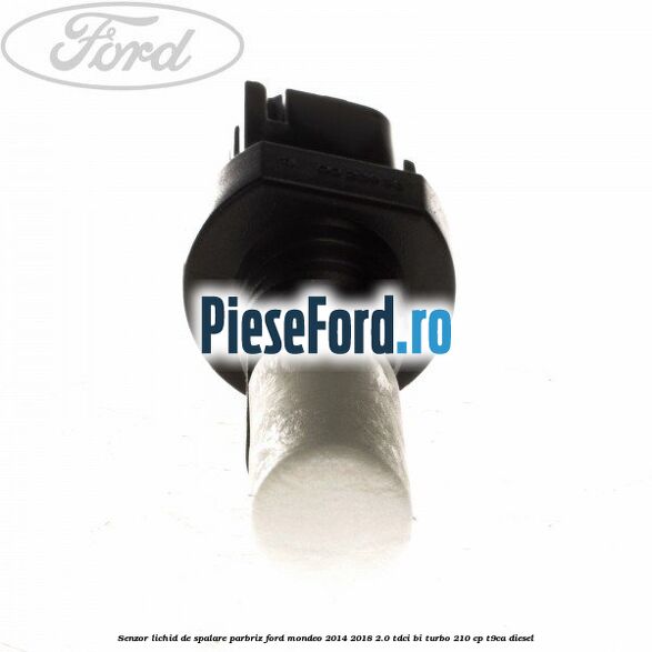 Senzor lichid de spalare parbriz Ford Mondeo 2014-2018 2.0 TDCi Bi-Turbo 210 cp T9CA diesel