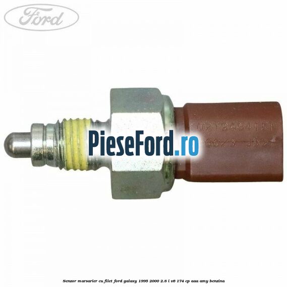 Senzor marsarier cu filet Ford Galaxy 1995-2000 2.8 i V6 174 cp AAA, AMY benzina