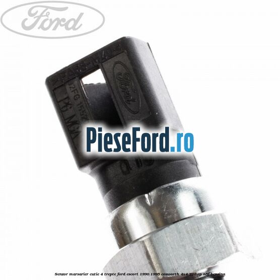 Senzor marsarier cutie 4 trepte Ford Escort 1990-1995 Cosworth 4x4 220 cp N5F benzina