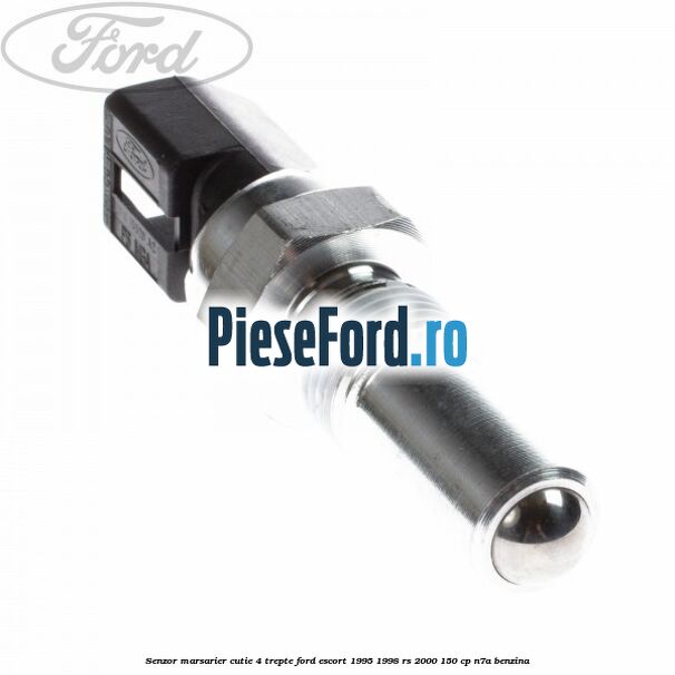 Senzor marsarier cutie 4 trepte Ford Escort 1995-1998 RS 2000 150 cp N7A benzina