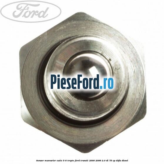 Senzor marsarier cutie 5/6 trepte Ford Transit 2000-2006 2.0 DI 75 cp D3FA diesel