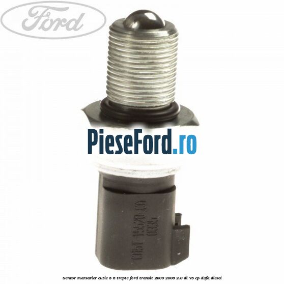 Senzor marsarier cutie 5/6 trepte Ford Transit 2000-2006 2.0 DI 75 cp D3FA diesel