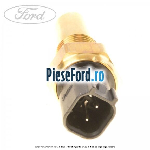 Senzor marsarier cutie 5 trepte B5/IB5 Ford B-Max 1.4 90 cp SPJD, SPJE benzina