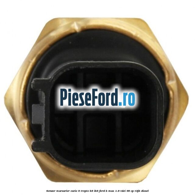 Senzor marsarier cutie 5 trepte B5/IB5 Ford B-Max 1.6 TDCi 95 cp T3JB diesel