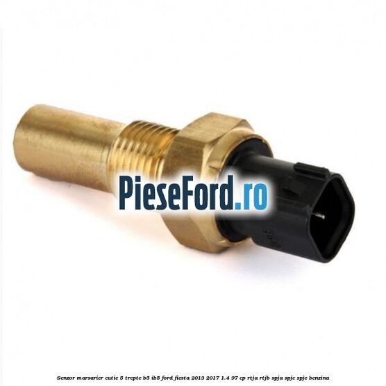 Senzor marsarier cutie 5 trepte B5/IB5 Ford Fiesta 2013-2017 1.4 97 cp RTJA, RTJB, SPJA, SPJC, SPJE benzina