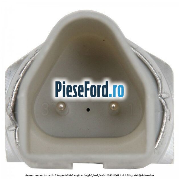 Senzor marsarier cutie 5 trepte B5/IB5 mufa triunghi Ford Fiesta 1996-2001 1.0 i 52 cp ZH10JRB benzina