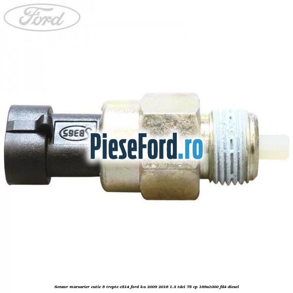 Senzor marsarier cutie 5 trepte C514 Ford Ka 2009-2016 1.3 TDCi 75 cp 169A1000, FD4 diesel