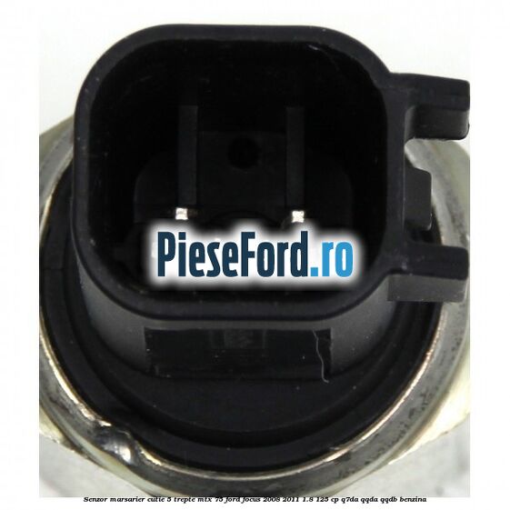 Senzor marsarier cutie 5 trepte MTX 75 Ford Focus 2008-2011 1.8 125 cp Q7DA, QQDA, QQDB benzina