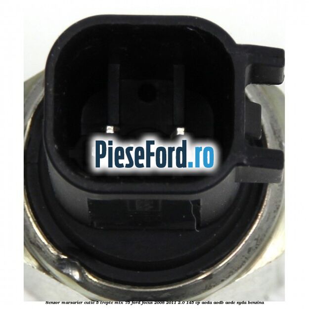Senzor marsarier cutie 5 trepte MTX 75 Ford Focus 2008-2011 2.0 145 cp AODA, AODB, AODE, SYDA benzina