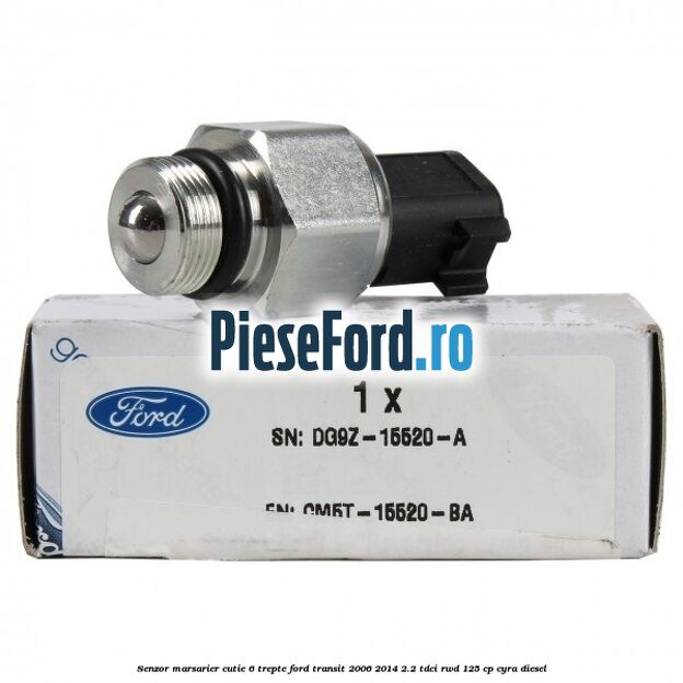 Senzor marsarier cutie 6 trepte Ford Transit 2006-2014 2.2 TDCi RWD 125 cp CYRA diesel