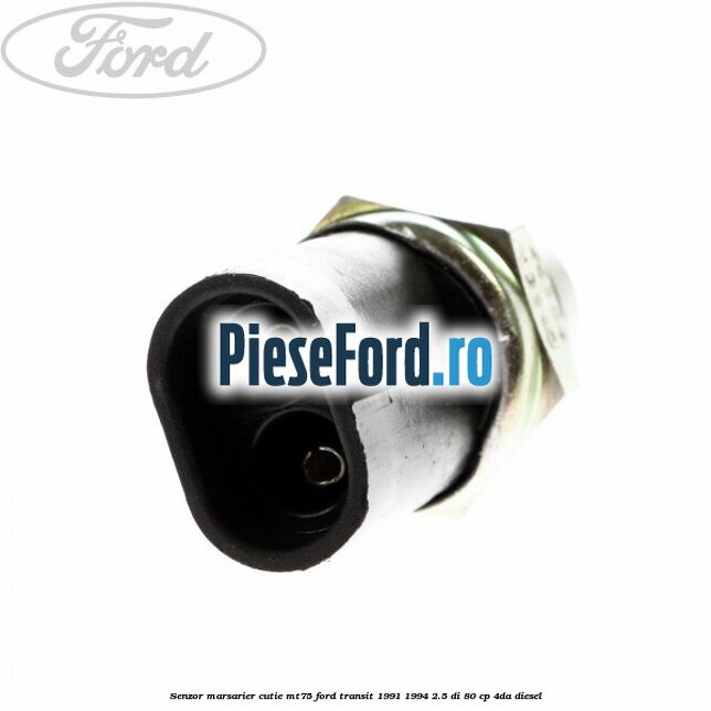 Senzor marsarier cutie MT75 Ford Transit 1991-1994 2.5 DI 80 cp 4DA diesel