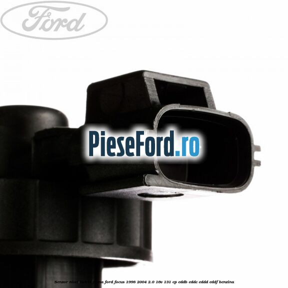 Senzor nivel lichid frana Ford Focus 1998-2004 2.0 16V 131 cp Senzor nivel lichid frana Ford Focus 1998-2004 2.0 16V 131 cp EDDB, EDDC, EDDD, EDDF benzina