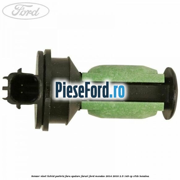 Senzor nivel lichid parbriz fara spalare faruri Ford Mondeo 2014-2018 2.5 149 cp S7CB benzina
