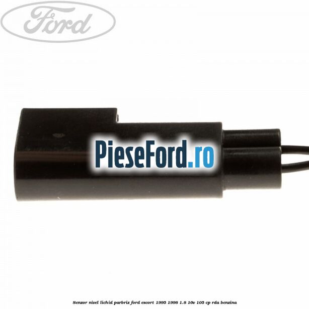 Senzor nivel lichid parbriz Ford Escort 1995-1998 1.8 16V 105 cp RDA benzina