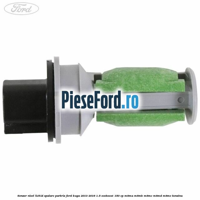 Senzor nivel lichid spalare parbriz Ford Kuga 2013-2016 1.5 EcoBoost 150 cp M8MA, M8MB, M8MC, M8MD, M8ME benzina