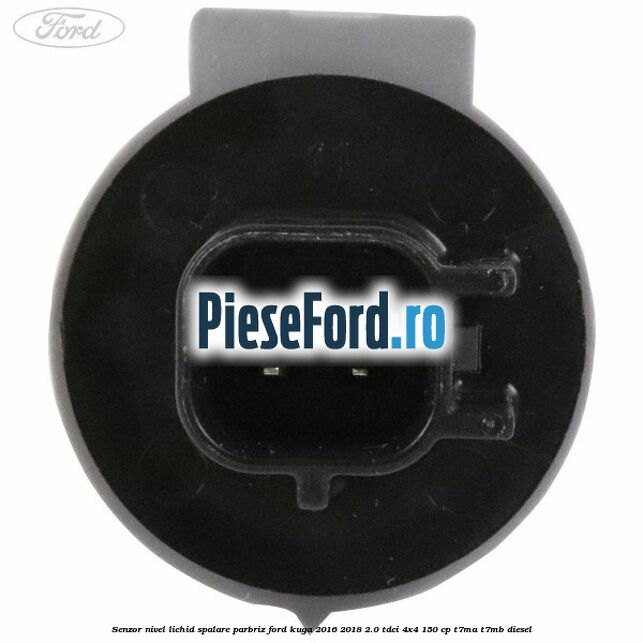 Senzor nivel lichid spalare parbriz Ford Kuga 2016-2018 2.0 TDCi 4x4 150 cp T7MA, T7MB diesel