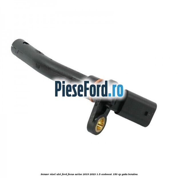 Senzor nivel ulei Ford Focus Active 2019-2023 1.5 EcoBoost 150 cp YZDA benzina