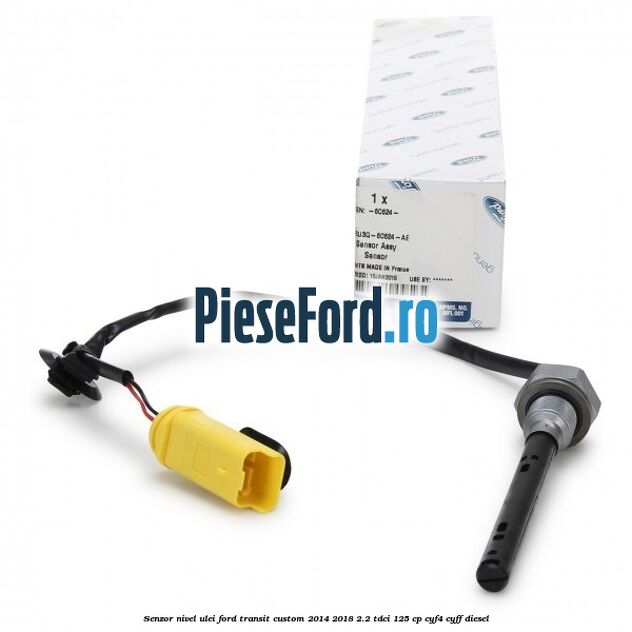 Senzor nivel ulei Ford Transit Custom 2014-2018 2.2 TDCi 125 cp CYF4, CYFF diesel