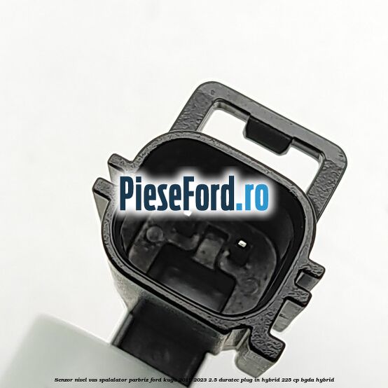 Senzor nivel vas spalalator parbriz Ford Kuga 2019-2023 2.5 Duratec Plug-in-Hybrid 225 cp BGDA hybrid