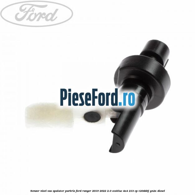 Senzor nivel vas spalator parbriz Ford Ranger 2019-2022 2.0 EcoBlue 4x4 213 cp T20DD0J, YN2X diesel