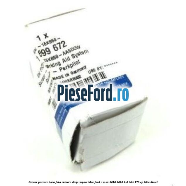 Senzor parcare bara fata culoare deep impact blue Ford C-Max 2016-2020 2.0 TDCi 170 cp T8DE diesel