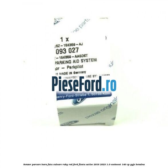 Senzor parcare bara fata culoare ruby red Ford Fiesta Active 2018-2023 1.0 EcoBoost 140 cp Senzor parcare bara fata culoare ruby red Ford Fiesta Active 2018-2023 1.0 EcoBoost 140 cp YYJE benzina