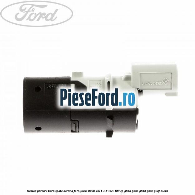 Senzor parcare bara spate berlina Ford Focus 2008-2011 1.6 TDCi 109 cp G8DA, G8DB, G8DD, G8DE, G8DF diesel