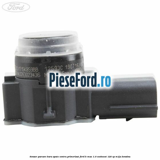 Senzor parcare bara spate centru primerizat Ford B-Max 1.0 EcoBoost 120 cp M1JA benzina