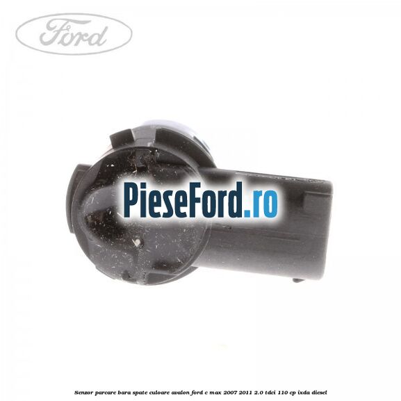 Senzor parcare bara spate culoare avalon Ford C-Max 2007-2011 2.0 TDCi 110 cp IXDA diesel