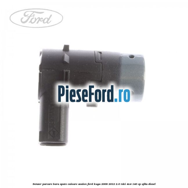 Senzor parcare bara spate culoare avalon Ford Kuga 2008-2012 2.0 TDCI 4x4 140 cp UFDA diesel