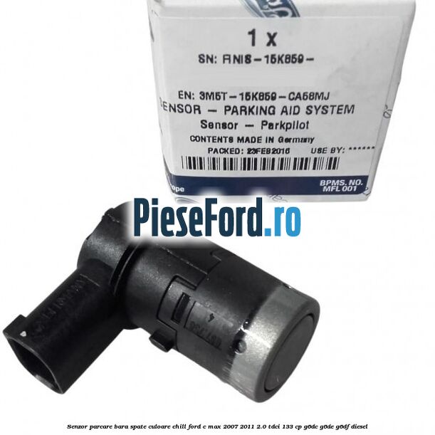Senzor parcare bara spate culoare chill Ford C-Max 2007-2011 2.0 TDCi 133 cp G6DC, G6DE, G6DF diesel