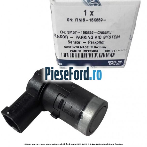 Senzor parcare bara spate culoare chill Ford Kuga 2008-2012 2.5 4x4 200 cp HYDB, HYDC benzina