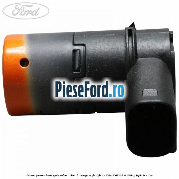 Senzor parcare bara spate culoare electric orange ST Ford Focus 2004-2007 2.5 ST 225 cp HYDA benzina